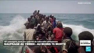 Nauvrage au Yémen : au moins 76 morts • FRANCE 24