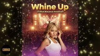 Whine Up Tribal Bounce Festival