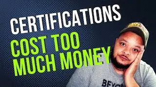 IT Certifications Cost Too Much Money