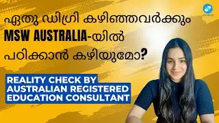 MSW in Australia after any degree?? | Reality check by Australian registered education consultant