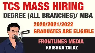 TCS MASS HIRING DEGREE STUDENTS/ MBA STUDENTS || 2020/2021/2022 Graduates only || No per Criteria
