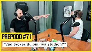 Prepodd #71 | &rdquo;V&aring;r nya poddstudio&rdquo;