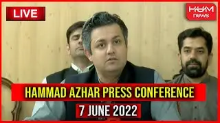 PTI Leader Hammad Azhar Press Conference | 7th June 2022