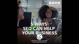 5 Ways SEO Can Help Your Business | Kenneth Price Nigeria