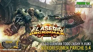 Videoresumen del Parche 5.4 con Zashy & Yuki