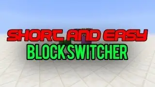 Short and Easy: Block Switcher! [HD]