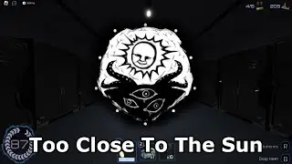 Too Close To The Sun