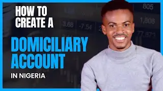 How to create a domiciliary account in Nigeria (dollar account made easy )