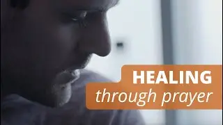 Find Healing through Prayer | Mike&rsquo;s Story
