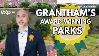 Why Grantham's Parks Are The Best In The UK!