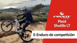 Pivot Shuttle LT 2026, E-Enduro de competici&oacute;n