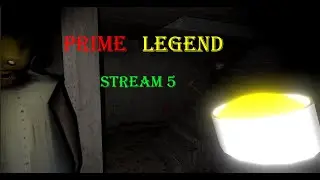 Prime LEGEND Stream 5 - Granny Prime Mode