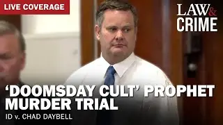 LIVE: ‘Doomsday Cult’ Prophet Murder Trial — ID v. Chad Daybell — Day 16