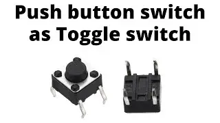 Single Button Toggle | One button Push On Push Off using a single IC