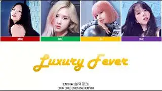 BLACKPINK - Luxury Fever (COLOR CODED LYRICS) (AI Original Song)