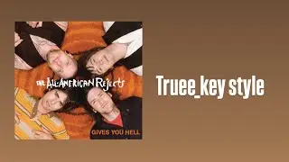 The All-American Rejects - Gives you Hell (truee_key style)
