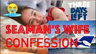 SEAMAN&rsquo;S WIFE CONFESSION | BALIK BARKO NA SI HUBBY KO | ANO NGA BA ANG PAKIRAMDAM KO? #seamanswife