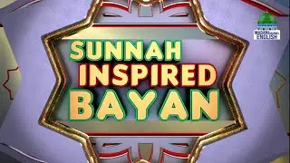 Sunnah Inspired Bayan Ep#510 | Topic: Follow The Best Manners Of Islam | Madani Channel English