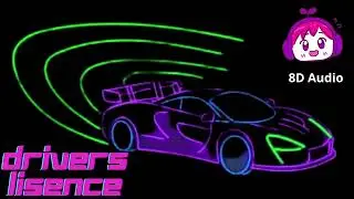 Olivia Rodrigo - Drivers Lisence (8d Audio)