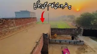 Janwaron K Kamray Pa Gara Laga Diya | Village Life in Pakistan | Zia Ahmad Awan 