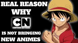 Real Reason Why Cartoon Network India Is Not Bringing New Animes 😱😱 | Cartoon Network India Update!!