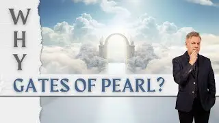 The Real Reason For Heaven's Pearly Gates #Revelation #Heaven #Prophecy
