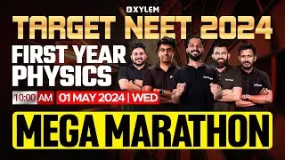 Target NEET 2024 - First Year Physics | Mega Marathon | Xylem NEET