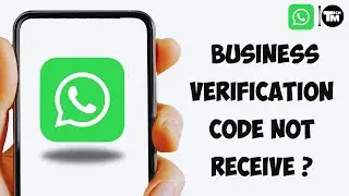 Исправление проблемы с получением кода подтверждения WhatsApp Business