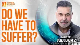 Do We Have to Suffer? | Xponential intelligence Podcast with Masati