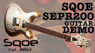 SQOE SEPR200 guitar Demo