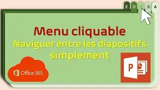 comment cr&eacute;er un menu interactif sur Office PowerPoint 365