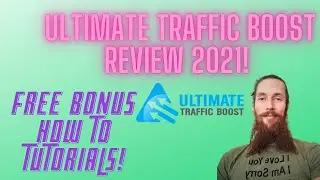 Ultimate Traffic Boost Review 2021! FREE BONUS How To Tutorials! Quality Traffic for Profit Boosts!