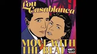 LOU CASABLANCA  move with the beat michael gray remix