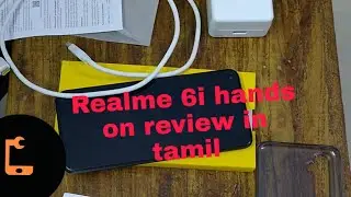 Realme 6i hands on review in tamil |Techytamilinfo