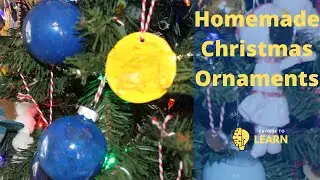 CTL- Arts & Crafts | Homemade Christmas Ornaments