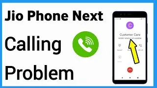 Jio Phone Next Calling Problem | Jio Phone Se Call Nahi Lag Raha Hai