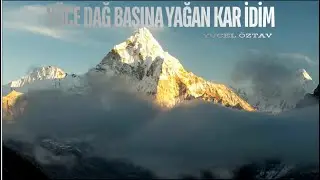 YÜCE DAĞ BAŞINA YAĞAN KAR İDİM