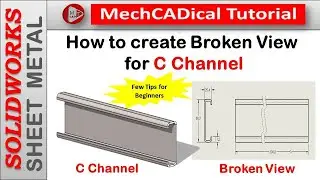 How to create Broken View for C Channel In SolidWorks