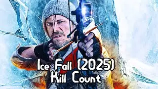 Ice Fall (2025) - Kill Count | Death Count | Carnage Count