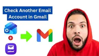 How to Check Another Email Account in Gmail