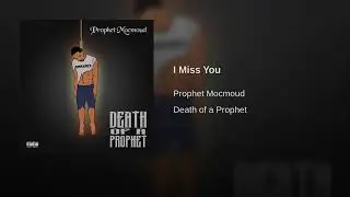 Prophet Mocmoud - I Miss You (RIP Cube) [OFFICIAL AUDIO]