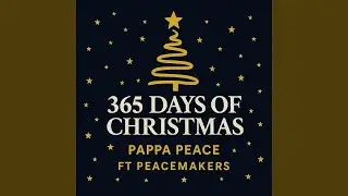 365 Days Of Christmas (feat. Peacemakers)
