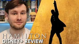 Hamilton - Disney Plus Review