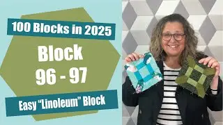 Block 96-97 | Easy Design | 100 Blocks in 2025 Sewalong | Farmer&rsquo;s Wife | Linoleum