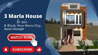 3 Marla House for Sale - B-Block: New Metro City, Sarai Alamgir #mustwatch #newmetrocity #realestate