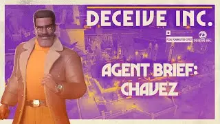 Deceive Inc. Agent Brief: CHAVEZ | Gameplay Trailer
