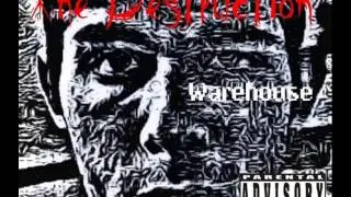 Warehouse - The Destruction (Full Album) [2010]
