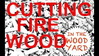 #212 - Safety First - Cutting Firewood Logs!