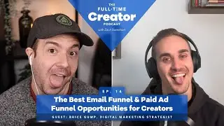 Ep. 14 - The Best Email Funnel & Paid Ad Funnel Opportunities for Creators, With Brice Gump