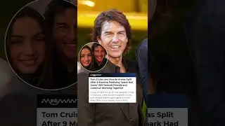 Tom Cruise Ends 9-Month Romance with Ana de Armas
